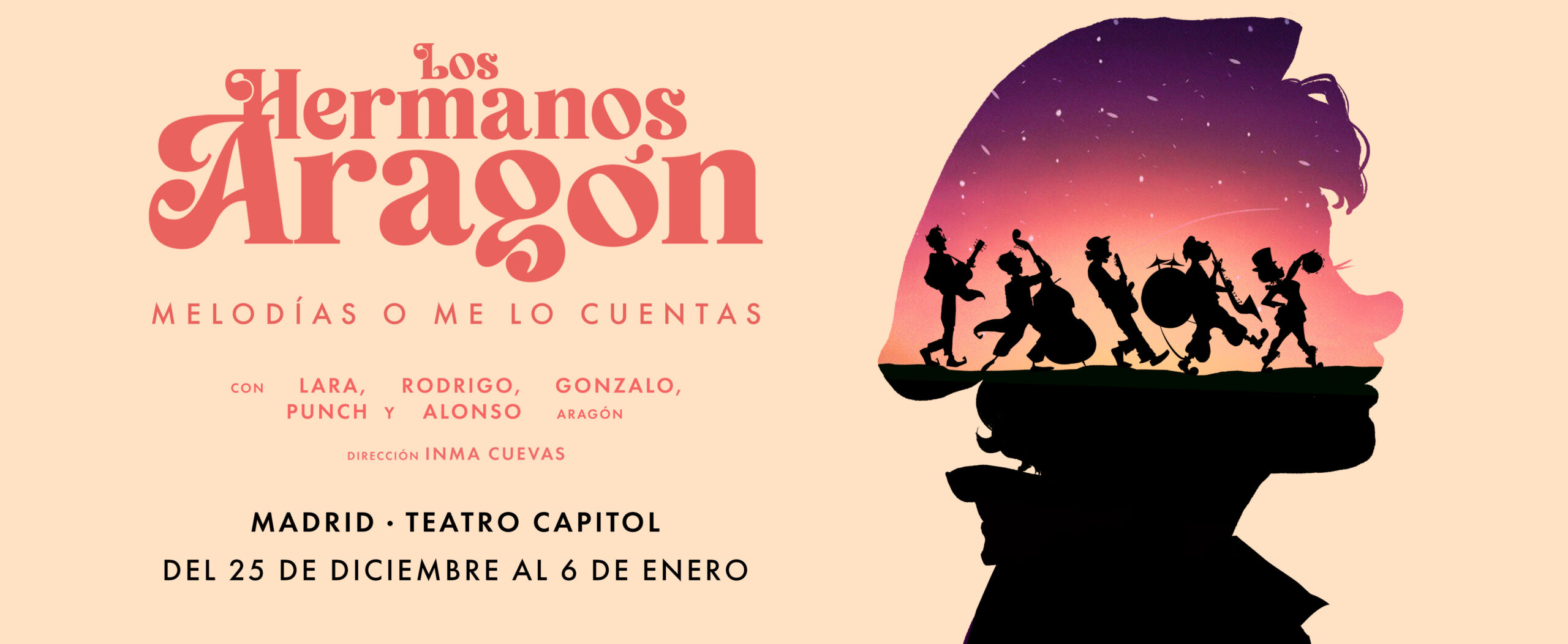 Los Hermanos Aragón Me lo días o me lo cuentas - Teatro Capitol (Madrid) 25 de diciembre al 6 de enero